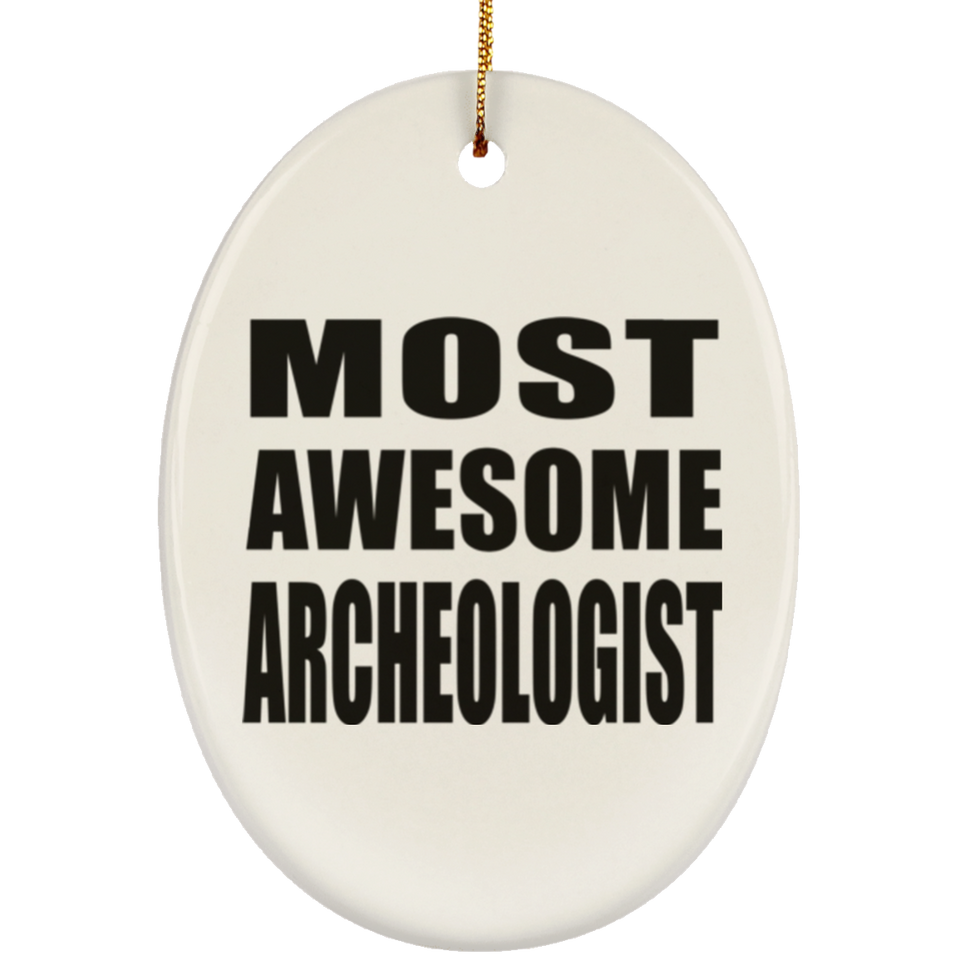 Most Awesome Archeologist - Oval Ornament