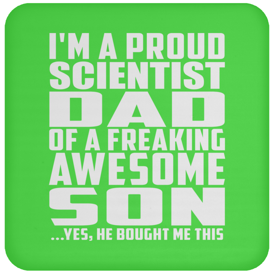 Proud Scientist Dad Of Awesome Son - Drink Coaster