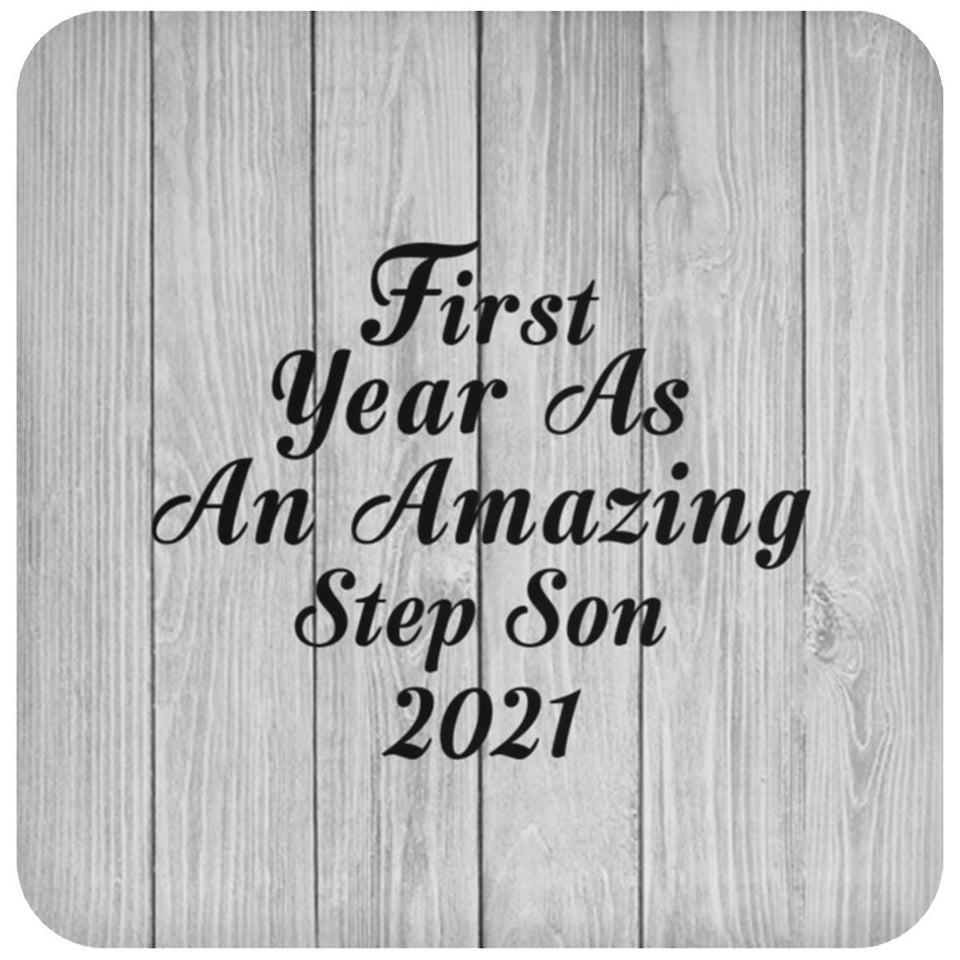First Year As An Amazing Step Son 2021 - Drink Coaster F