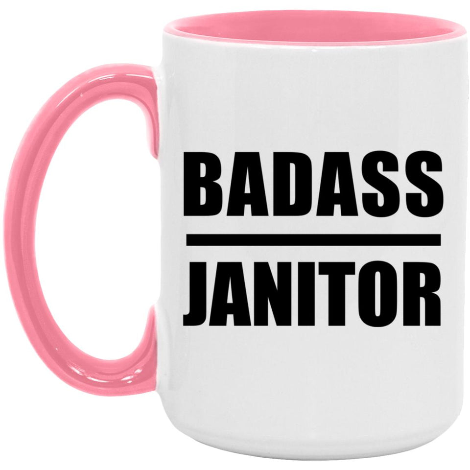 Badass Janitor - 15oz Accent Mug Pink
