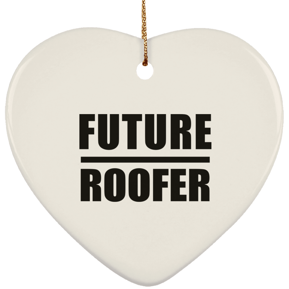 Future Roofer - Heart Ornament