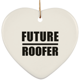 Future Roofer - Heart Ornament