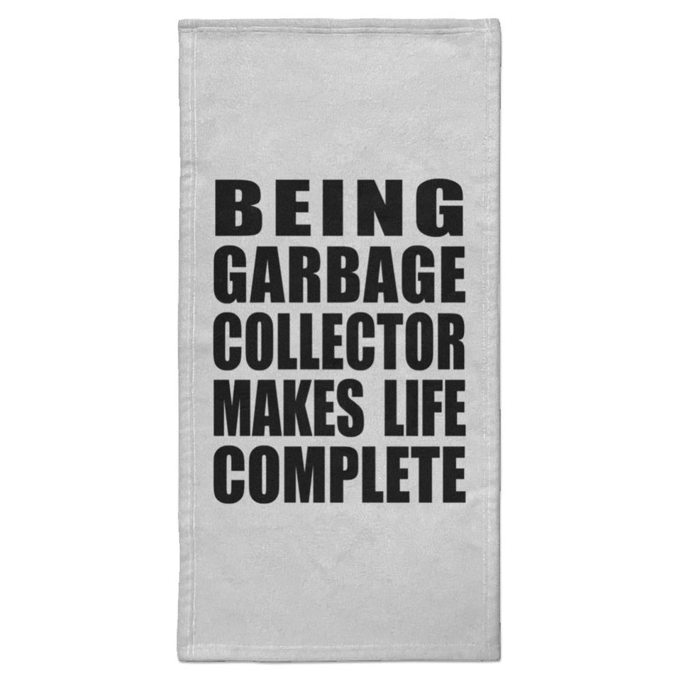 Being Garbage Collector Makes Life Complete - Hand Towel