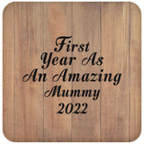 First Year As An Amazing Mummy 2022 - Drink Coaster C