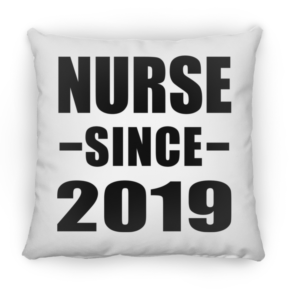 Nurse Since 2019 - Throw Pillow