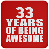 33rd Birthday 33 Years Of Being Awesome - Drink Coaster