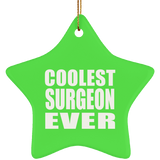 Coolest Surgeon Ever - Star Ornament