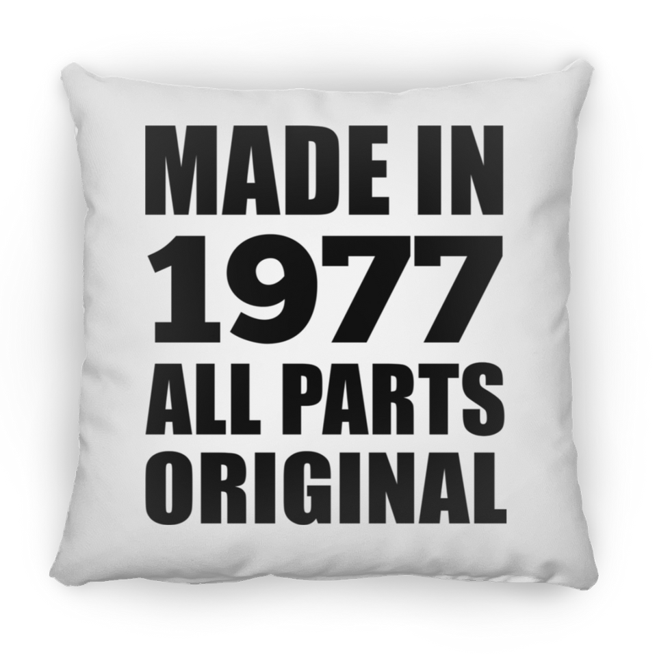 47th Birthday Made in 1977 All Parts Original - Throw Pillow