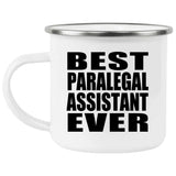 Best Paralegal Assistant Ever - 12oz Camping Mug