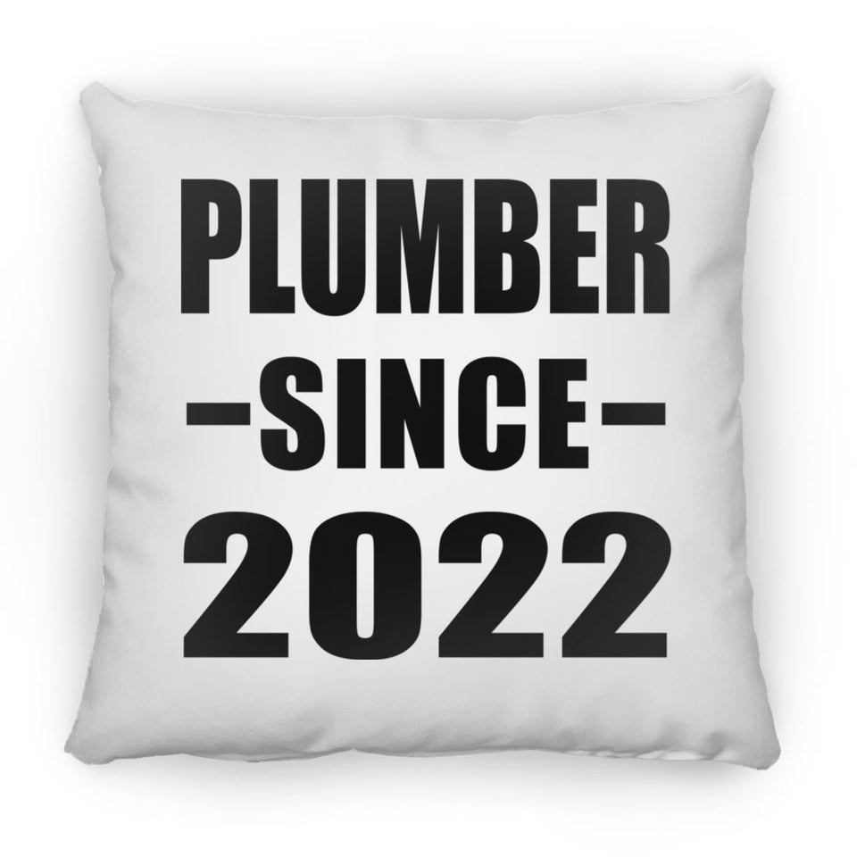 Plumber Since 2022 - Throw Pillow
