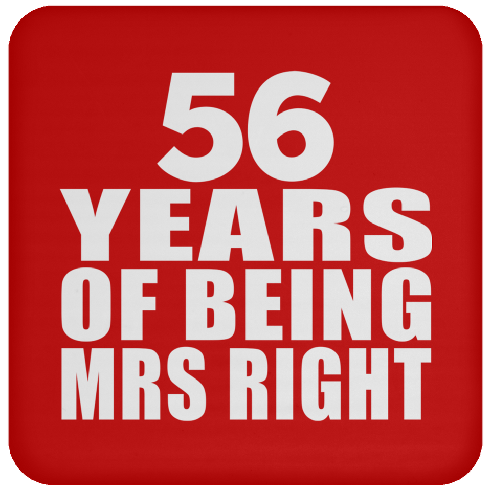 56th Anniversary 56 Years Of Being Mrs Right - Drink Coaster