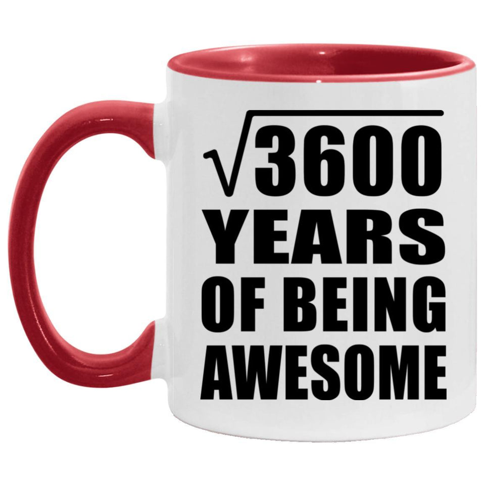60th Birthday Square Root of 3600 Years of Being Awesome - 11oz Accent Mug Red
