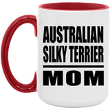 Australian Silky Terrier Mom - 15oz Accent Mug Red