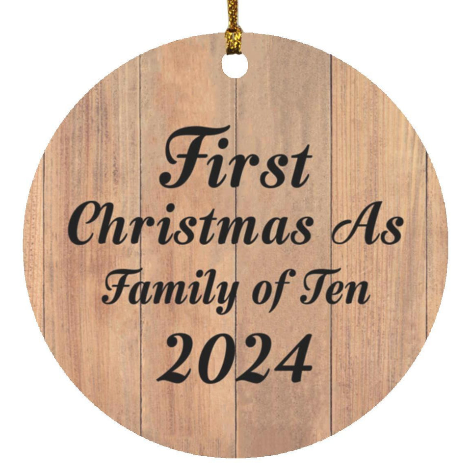 First Christmas As Family Of Ten 2024 - Circle Ornament C
