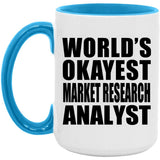 World's Okayest Market Research Analyst - 15oz Accent Mug Blue