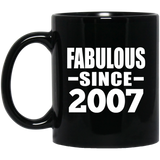 17th Birthday Fabulous Since 2007 - 11 Oz Coffee Mug Black
