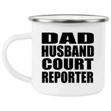 Dad Husband Court Reporter - 12oz Camping Mug