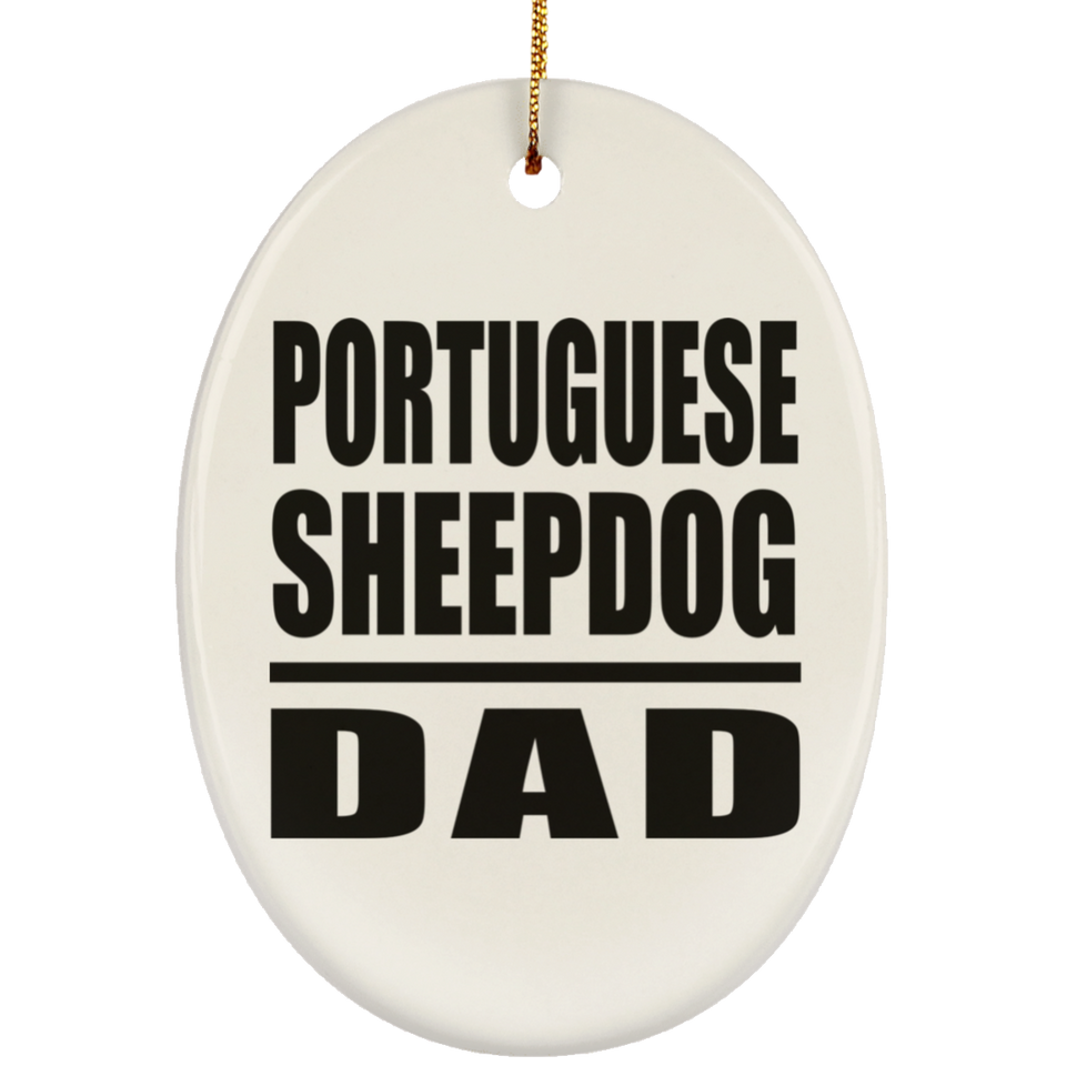 Portuguese Sheepdog Dad - Oval Ornament