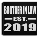 Brother In Law Established EST. 2019 - Canvas Square