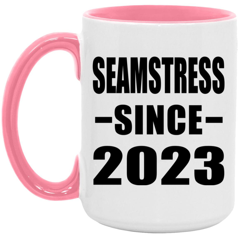Seamstress Since 2023 - 15oz Accent Mug Pink