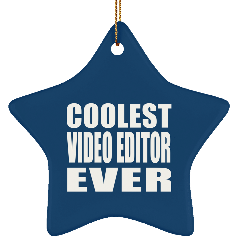 Coolest Video Editor Ever - Star Ornament