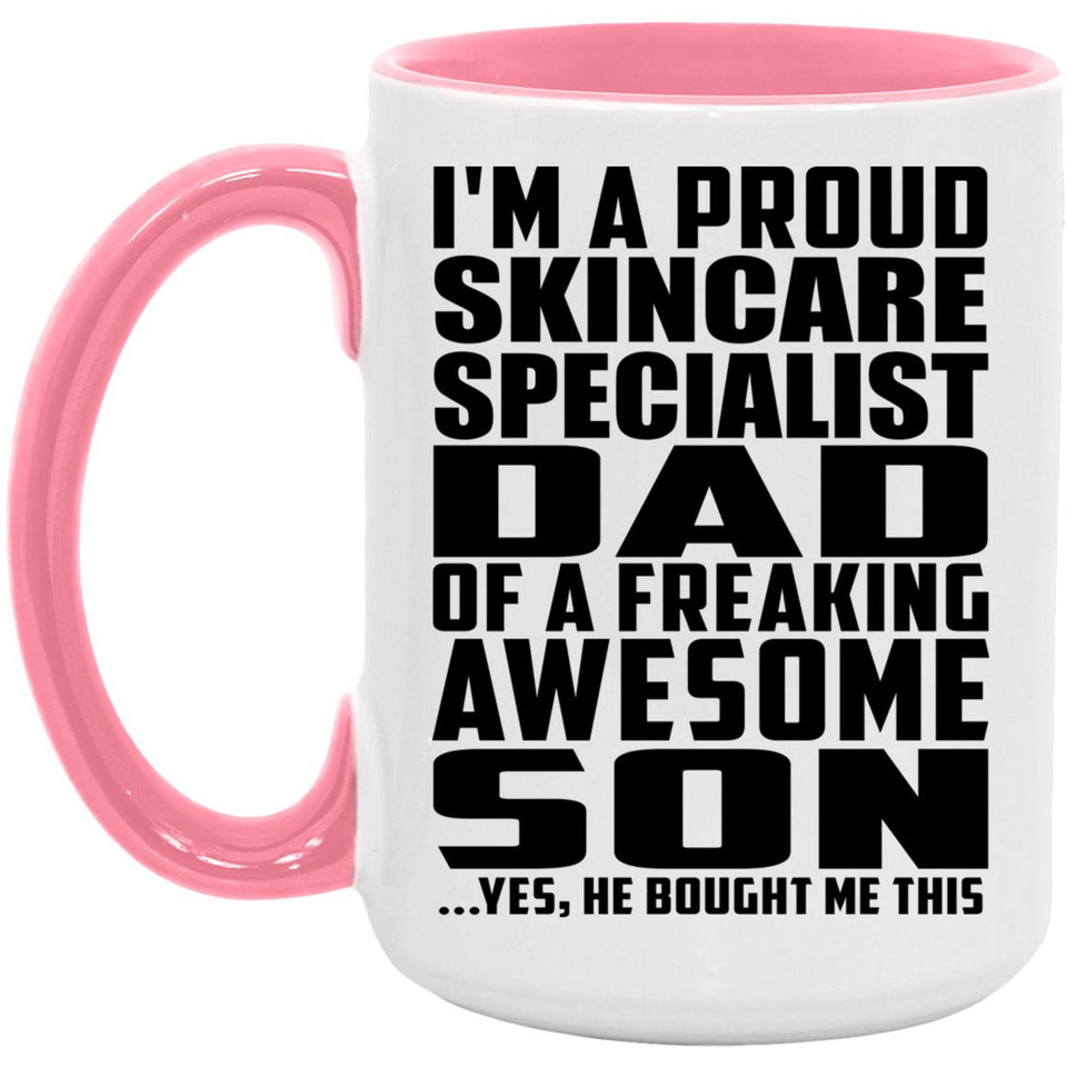 Proud Skincare Specialist Dad Of Awesome Son - 15oz Accent Mug Pink