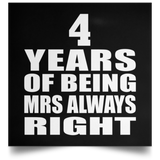 4th Anniversary 4 Years of Being Mrs Always Right - Poster Square