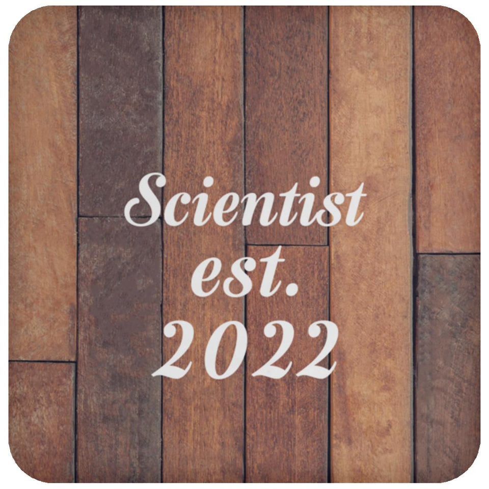 Scientist Established Est. 2022 - Drink Coaster E