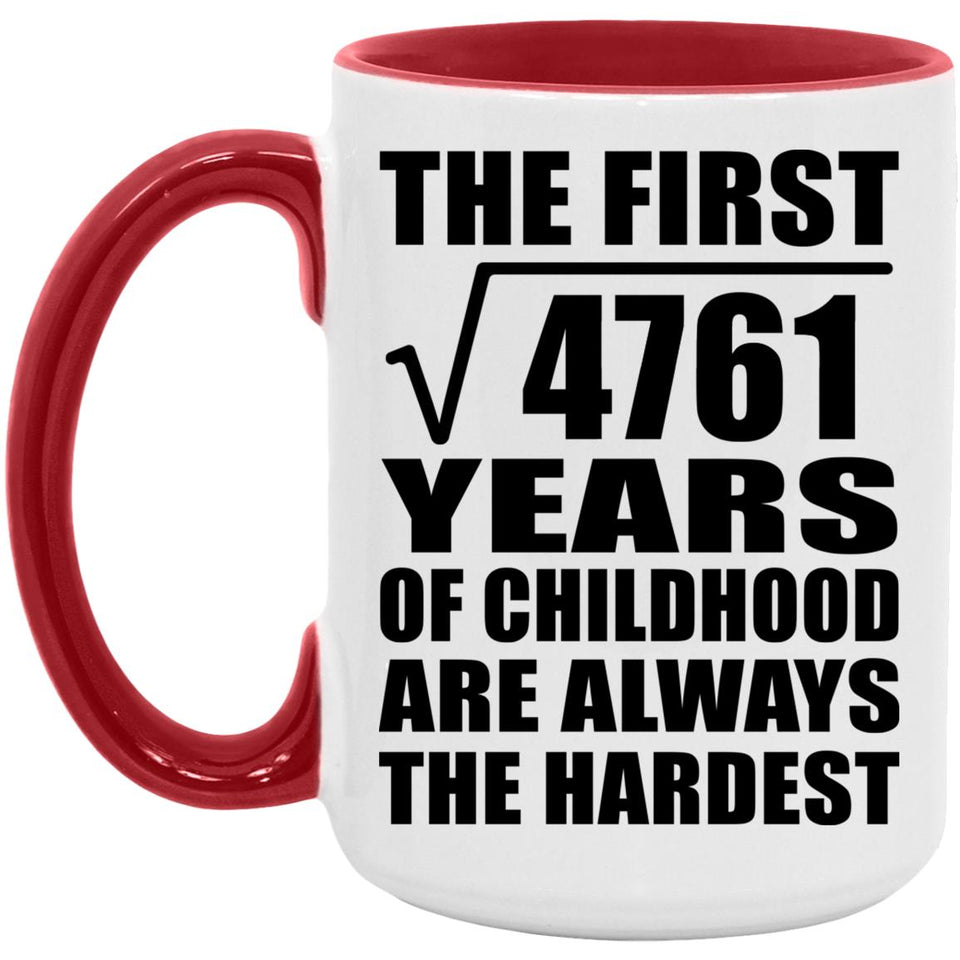 69th Birthday Square Root of 4761 Years of Childhood - 15oz Accent Mug Red