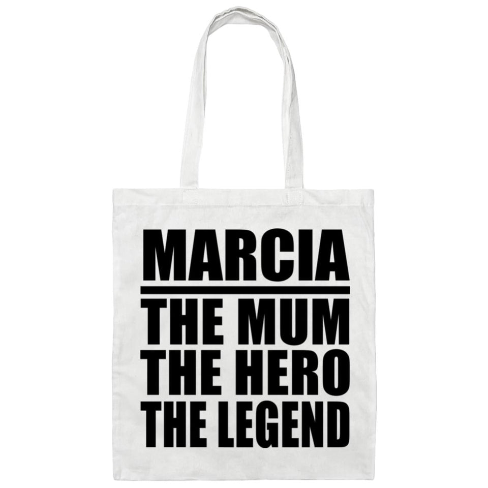 Marcia The Mum The Hero The Legend - Tote Bag White