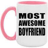Most Awesome Boyfriend - 15oz Accent Mug Pink