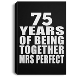 75th Anniversary 75 Years Of Being Mrs Perfect - Canvas Portrait