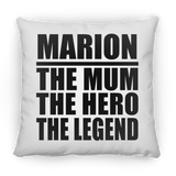 Marion The Mum The Hero The Legend - Throw Pillow