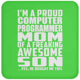 Proud Computer Programmer Mom Of Awesome Son - Drink Coaster