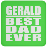 Gerald Best Dad Ever - Drink Coaster