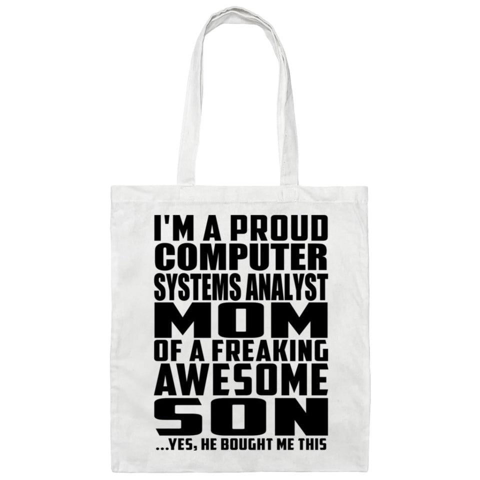 Proud Computer Systems Analyst Mom Of Awesome Son - Tote Bag White