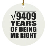97th Anniversary Square Root of 9409 Years of Being Mr Right - Circle Ornament