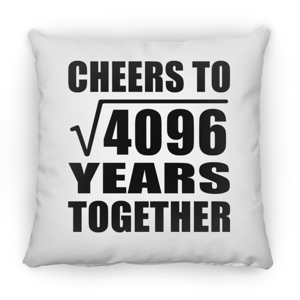 64th Anniversary Cheers To Square Root of 4096 Years Together - Throw Pillow
