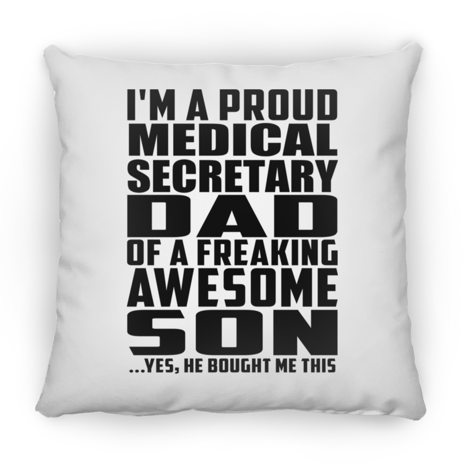 Proud Medical Secretary Dad Of Awesome Son - Throw Pillow