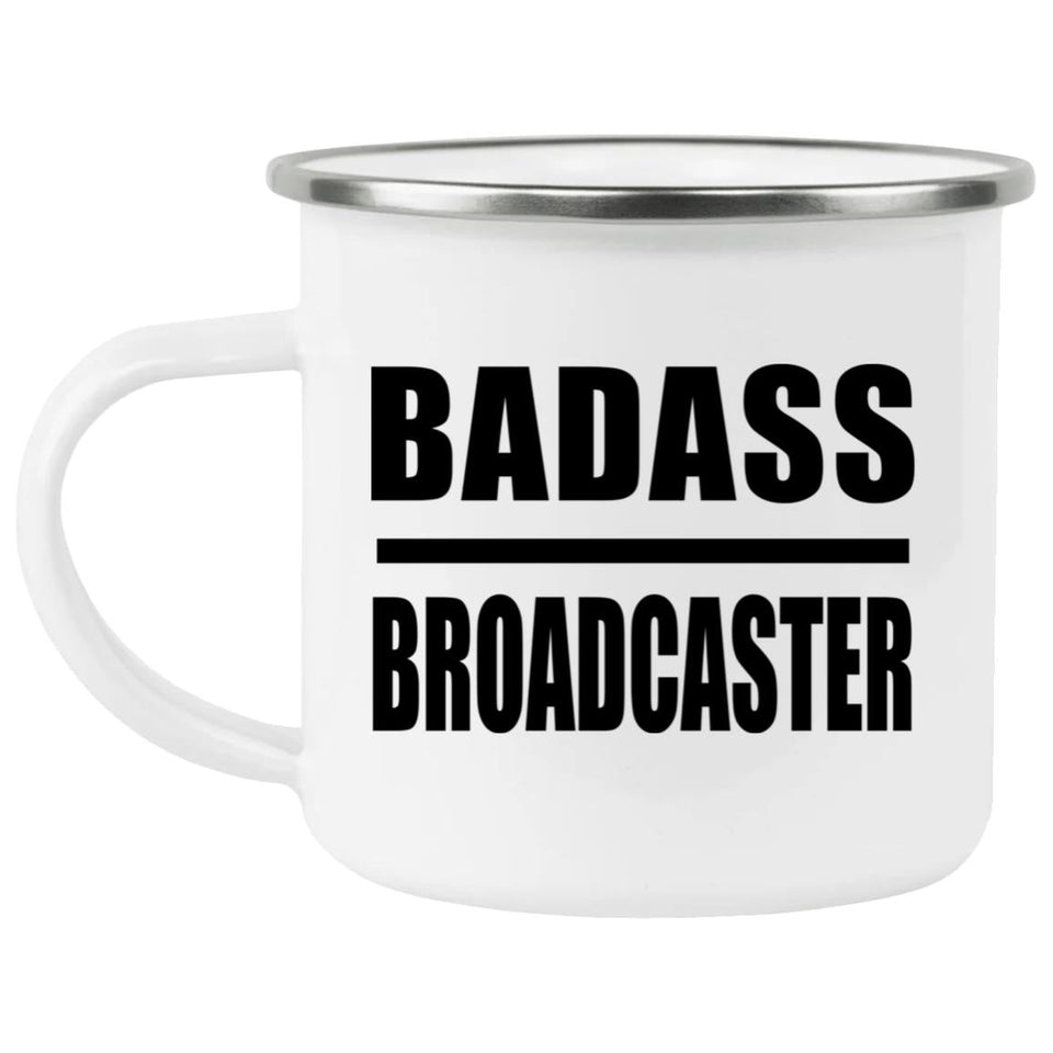 Badass Broadcaster - 12oz Camping Mug