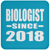 Biologist Since 2018 - Drink Coaster