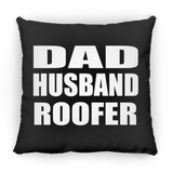 Dad Husband Roofer - Throw Pillow Black