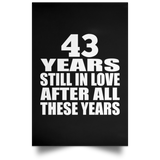 43rd Anniversary 43 Years Still In Love After These Years - Poster Portrait