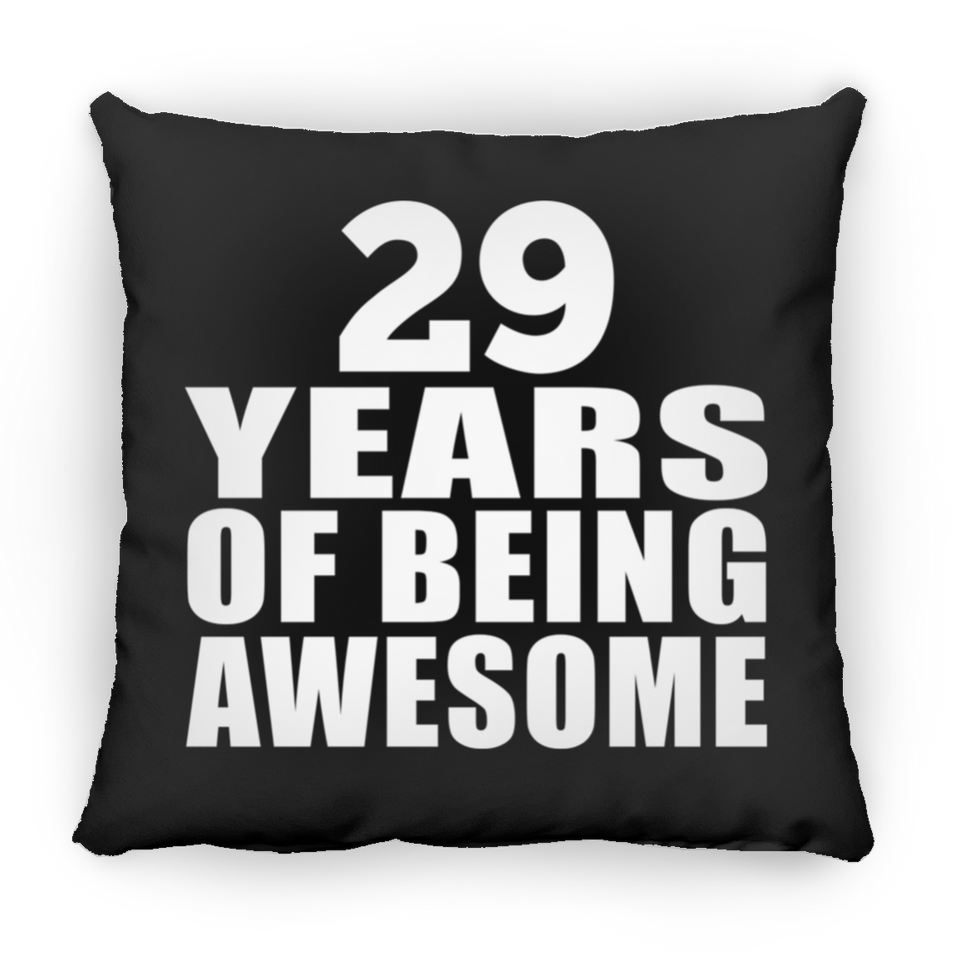 29th Birthday 29 Years Of Being Awesome - Throw Pillow Black
