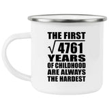 69th Birthday Square Root of 4761 Years of Childhood - 12oz Camping Mug