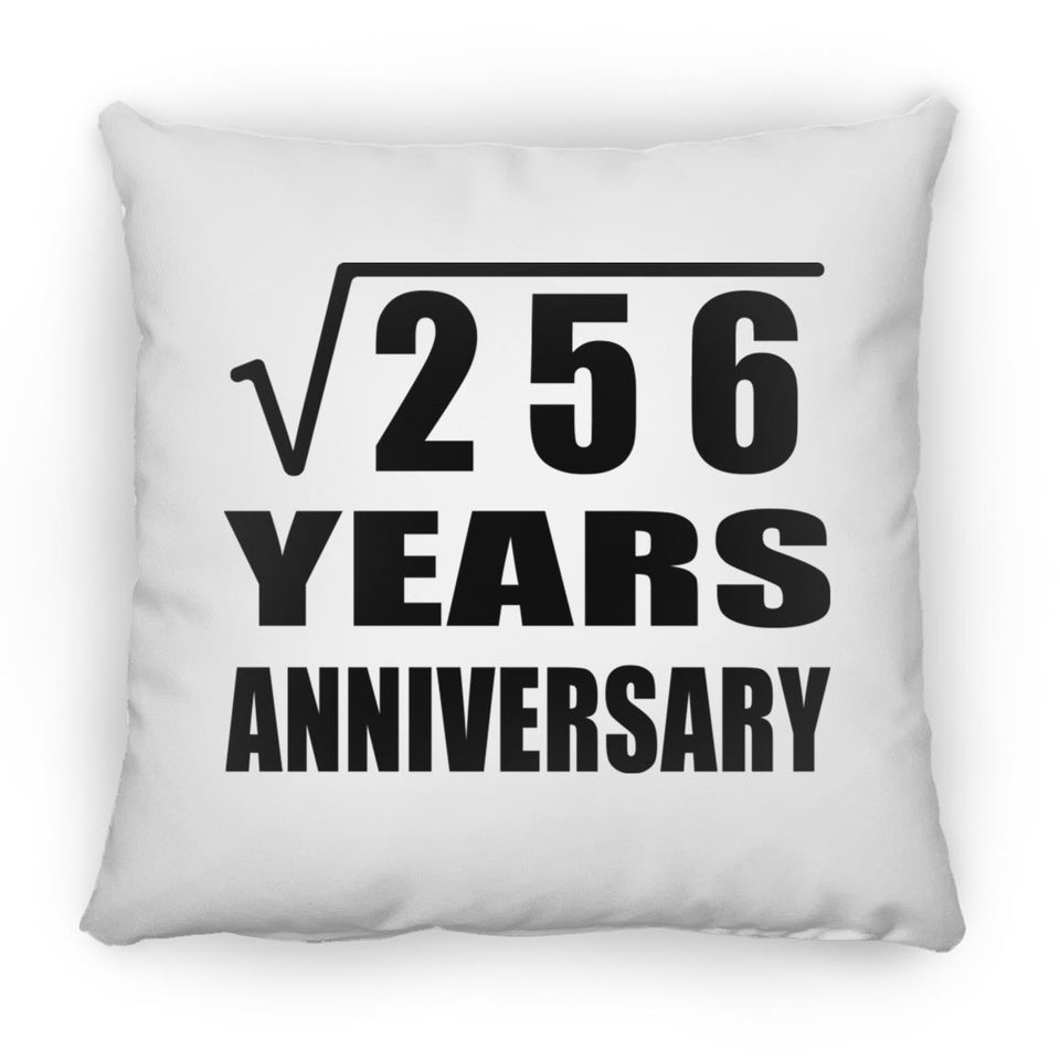 16th Anniversary Square Root of 256 Years Anniversary - Throw Pillow