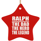 Ralph The Dad The Hero The Legend - Star Ornament