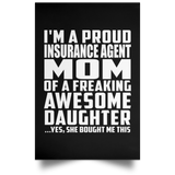 Proud Insurance Agent Mom Of Awesome Daughter - Poster Portrait