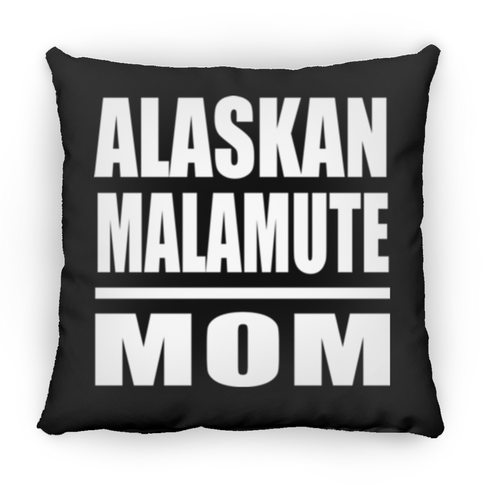Alaskan Malamute Mom - Throw Pillow Black