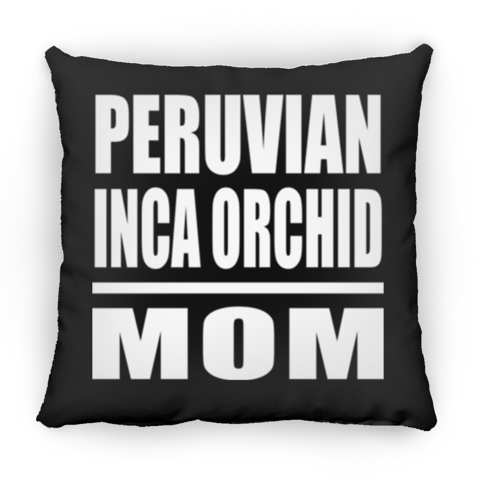 Peruvian Inca Orchid Mom - Throw Pillow Black